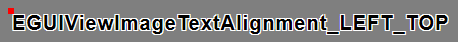 EGUIViewImageTextAlignment_LEFT_TOP